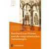 Burchard von Worms und die vorgratianischen Sammlungen
