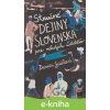 Stručné dejiny Slovenska pre mladých čitateľov - Denisa Gaálová