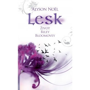 Lesk - Život Riley Bloomovej 2 Noël Alyson od 8,96 € - Heureka.sk