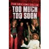 New York Dolls, The: Too Much Too Soon