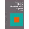 Dějiny ekonomického myšlení 4 vydání - Holman Robert a kolektiv