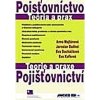 Pojišťovnictví Teorie a praxe - Majtánová Anna Daňhel Jaroslav Ducháčková Eva Kafková Eva