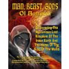 Man, Beast, Gods of Agharta: Discovering The Mysterious Lost Kingdom Of The Inner Earth And The Home Of The King Of The World (Ferdinandi Ossendowski,Dr Raymond Bernard,Dragonstar)(Brožovaná)