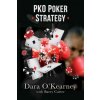 PKO Poker Strategy: How to adapt to Bounty and Progressive Knockout online poker tournaments (Dara O'Kearney)(Brožovaná)
