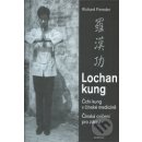 Lochan kung Čchi kung v čínské medicíně - Richard Fiereder