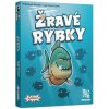 Žravé rybky
