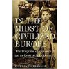 In the Midst of Civilized Europe - Jeffrey Veidlinger, Pan Macmillan