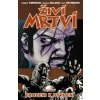 Živí mrtví 8: Zrozeni k utrpení [Kirkman Robert]