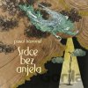 Pavol Hammel: Srdce bez anjela LP - Pavol Hammel