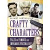 Crafty Characters: Tales of Famous and Infamous Freemasons (Neville Mike)