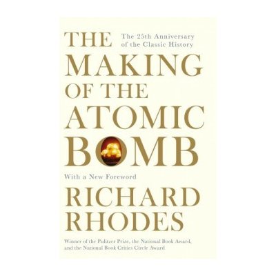 Making of the Atomic Bomb Rhodes