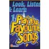 LOOK, LISTEN & LEARN 1 - FAVOURITE SONGS flute / priečna flauta