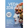 Veda a zdravie - Jedlo a telo - Alžbeta Pňačeková, Iveta Grznárová