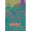 Komiks MÓRIC 6. (Ľudovít Mikula, Fero Mráz, Pavol Bratský, Vladimír Dudlák)