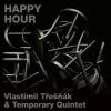 Vlastimil Třešňák: Happy Hour LP