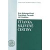 Čítanka mluvené češtiny - Čermák František a kolektiv