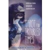 Tarot for Troubled Times