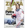 Zlatá Petra Vlhová - Dana Čermáková