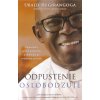 Odpustenie oslobodzuje - Dramatický príbeh uzdravenia a zmierenia po rwandskej genocíde