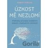 Úzkost mě nezlomí - Robert Řeřicha