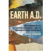 Earth A.D. the Poisoning of the American Landscape and the Communities That Fought Back (Nirenberg Michael Lee)