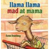 Llama Llama Mad at Mama (Anna Dewdney)(Pevná)
