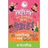Príbehy na dobrú noc pre rebelky: 100 mladých žien, ktoré menia svet - Jess Harriton, Maithy Vu
