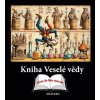 Kniha Veselé vědy - Jakub Hlaváček, Ivo Purš, Martin Stejskal, Vlastimil Šimek, Tomáš Vondrovic