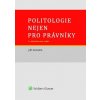 Politologie nejen pro právníky - 2., aktualizované vydání (Jiří Kroupa)