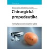Chirurgická propedeutika - Zdeněk Krška, Miroslav Zeman
