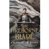 The Fireborne Blade (Bond Charlotte)
