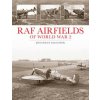 RAF Airfields of World War 2