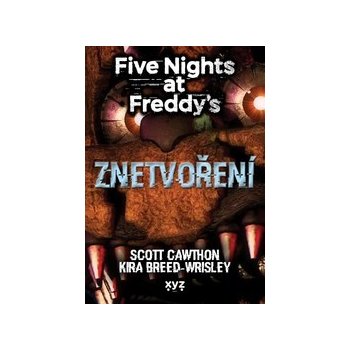 Five Nights at Freddy 2: Znetvoření - Scott Cawthon