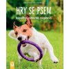 Hry se psem – nápadité, legrační, napínavé – 2. vyd. - Brigitte Eilert-Overbeck
