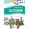 Slovensko - maďarský obrázkový slovník pre 1. - 4. roč. ZŠ s VJM