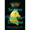 A Season of Sinister Dreams - Tracy Banghart