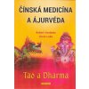 Svoboda Robert: Čínská medicína a ájurvéda - Tao a Dharma (dvě původní domorodá léčitelská umění, která vznikla nezávisle na sobě v Indii a Číně, ale časem se propojovaly a vyměňovaly si zkušenosti i