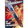 Crew Liga spravedlnosti 6: Lid versus Liga spravedlnosti - komiks (Crew)