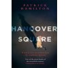 Hangover Square (Patrick Hamilton)(Brožovaná)