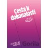 Cesta k dokonalosti - Květoslav Minařík