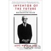 Inventor of the Future - Alec Nevala-Lee
