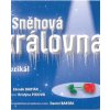 Sněhová královna muzikál - CD - Kolektív