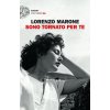 Sono tornato per te