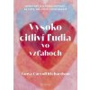 Vysoko citliví ľudia vo vzťahoch - Richardson Carroll Tanya