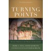 Turning Points - Decisive Moments in the History of Christianity (David Komline,Han-Luen Kantzer Komline)(Brožovaná)