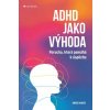ADHD jako výhoda - Hansen Anders