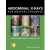Abdominal X-rays for Medical Students