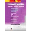 Finanční modely koncepty metody aplikace 3 vydání - Zmeškal Zdeněk Dluhošová nbsp;Dana Tichý nbsp;Tomáš