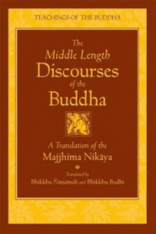 Middle Length Sayings - Bhikkhu Bodhi