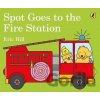 Spot Goes to the Fire Station - Eric Hill